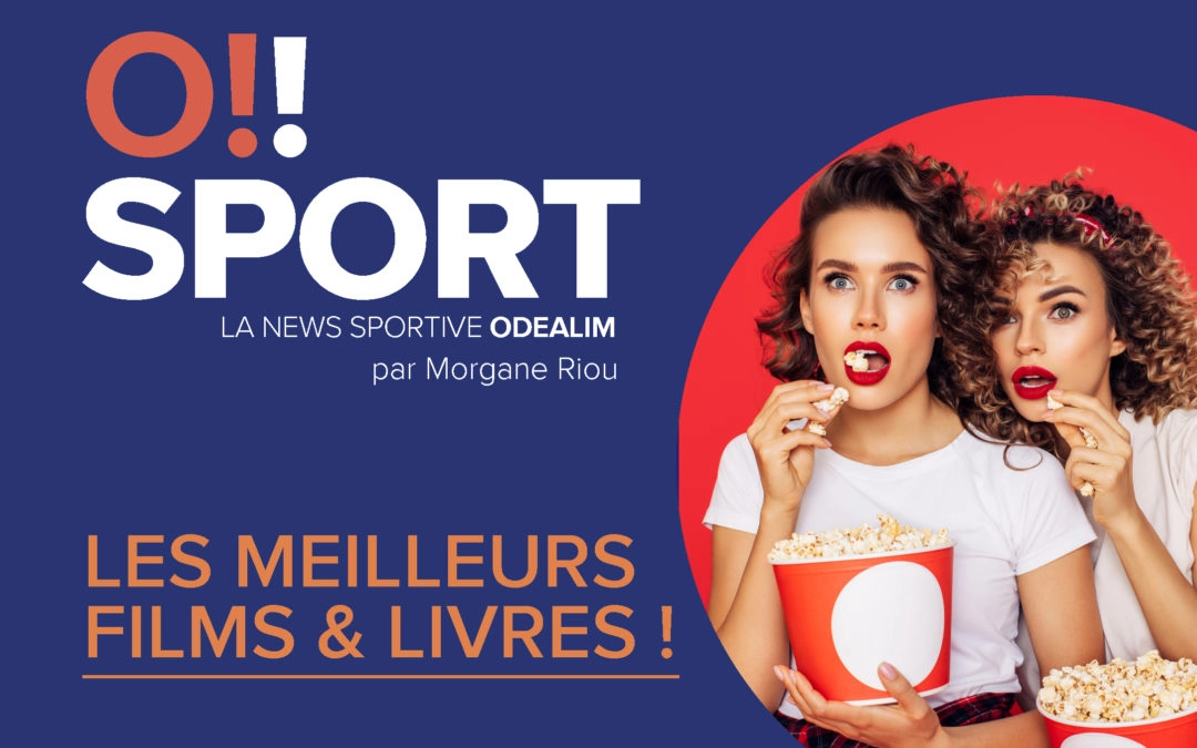 O!SPORT #9 – Les Meilleurs Films et Livres