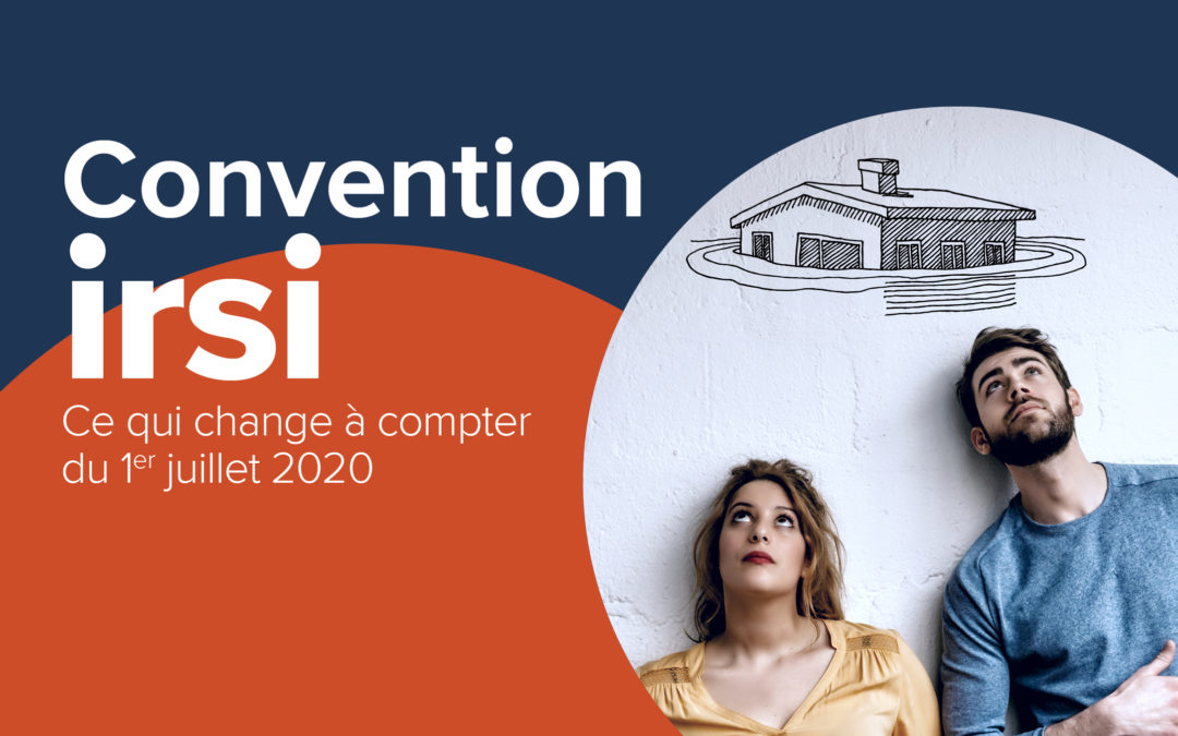 Convention IRSI : Évolution au 1er juillet 2020
