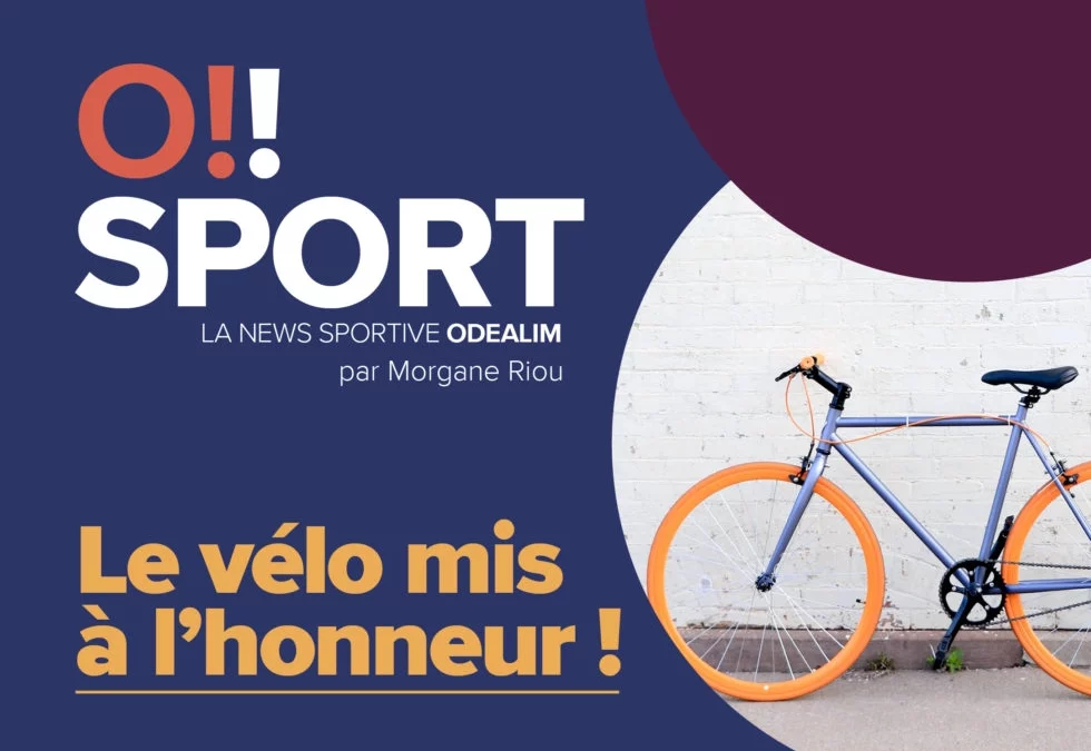 O!SPORT #10 – Le vélo mis à l’honneur