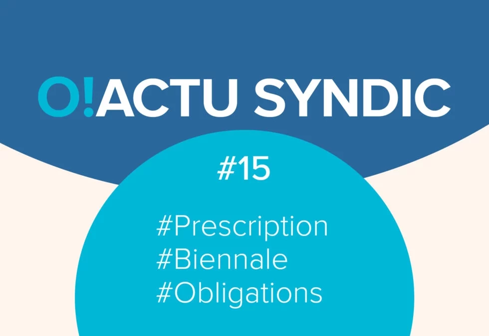 O ! Syndic #15 – Prescription Biennale