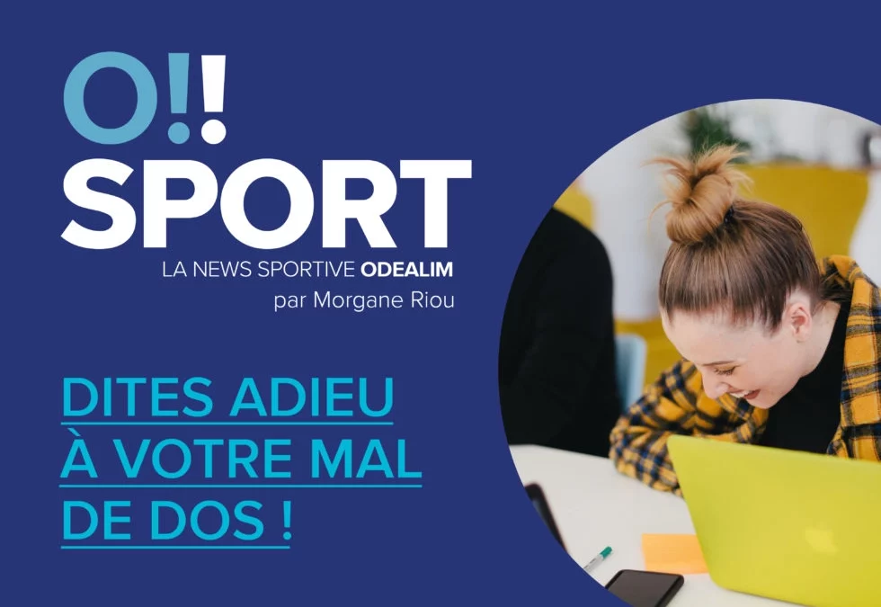 O!SPORT #12 – Dites Adieu à Votre Mal de Dos !